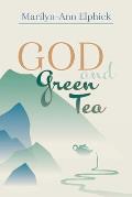 God and Green Tea