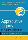 Appreciative Inquiry in Higher Education: A Transformative Force