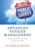 Advanced Fatigue Management: Going Beyond The Gates of Micro Sleeps