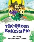 The Queen Bakes A Pie