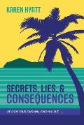 Secrets, Lies, and Consequences: Be Sure Your Sins Will Find You Out...