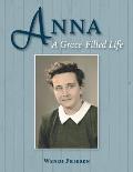 Anna: A Grace Filled Life