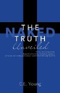 The Naked Truth Unveiled