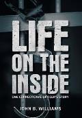 Life on the Inside: One Correctional Officer's Story