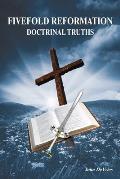 Fivefold Reformation Doctrinal Truths