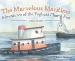 The Marvelous Maritime Adventures of the Tugboat Cheryl Ann: Done Right