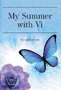 My Summer with Vi