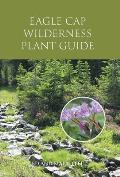 Eagle Cap Wilderness Plant Guide