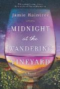 Midnight at the Wandering Vineyard