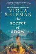 Secret of Snow A Novel