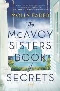 McAvoy Sisters Book of Secrets A Novel