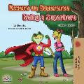Essere un Supereroe Being a Superhero: Italian English Bilingual Book