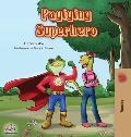 Pagiging Superhero: Being a Superhero (Tagalog Edition)
