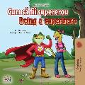 Being a Superhero (Romanian English Bilingual Book)