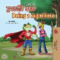 Being a Superhero (Punjabi English Bilingual Book for Kids -India): Punjabi Gurmukhi