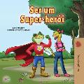 Being a Superhero (Portuguese Book for Children -Brazil): Brazilian Portuguese