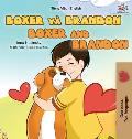 Boxer and Brandon (Vietnamese English Bilingual Book for Kids)