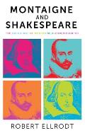 Montaigne and Shakespeare: The Emergence of Modern Self-Consciousness