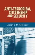 Anti-Terrorism, Citizenship and Security
