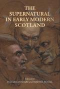 The Supernatural in Early Modern Scotland