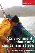 Environment, Labour and Capitalism at Sea: 'Working the Ground' in Scotland
