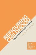 Refiguring childhood: Encounters with biosocial power