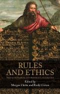 Rules and Ethics: Perspectives from Anthropology and History