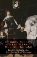 Religion and Life Cycles in Early Modern England
