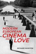 Modern European Cinema and Love