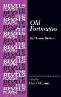 Old Fortunatus: By Thomas Dekker
