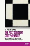 The Postsocialist Contemporary: The Institutionalization of Artistic Practice in Eastern Europe After 1989