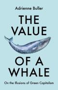 Value of a Whale On the Illusions of Green Capitalism