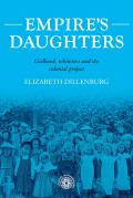 Empire's Daughters: Girlhood, Whiteness, and the Colonial Project