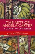 The Arts of Angela Carter: A Cabinet of Curiosities