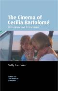 The Cinema of Cecilia Bartolom?: Feminism and Francoism