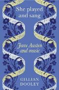 She Played and Sang: Jane Austen and Music