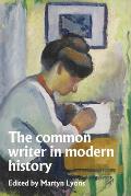The Common Writer in Modern History