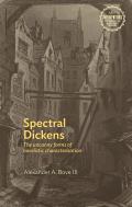 Spectral Dickens: The Uncanny Forms of Novelistic Characterization