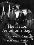 The Hedon Aerodrome Saga: Death of an Airport