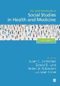 The Sage Handbook of Social Studies in Health and Medicine