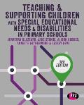 Teaching and Supporting Children with Special Educational Needs and Disabilities in Primary Schools