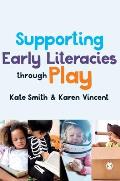 Supporting Early Literacies Through Play