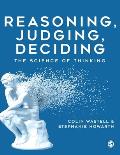 Reasoning, Judging, Deciding: The Science of Thinking