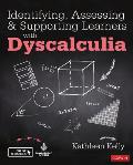 Identifying, Assessing and Supporting Learners with Dyscalculia