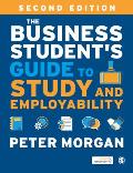 The Business Student′s Guide to Study and Employability