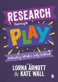 Research Through Play: Participatory Methods in Early Childhood