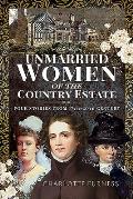 Unmarried Women of the Country Estate: Four Stories from 17th-20th Century