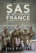 SAS in Occupied France 1 SAS Operations June to October 1944