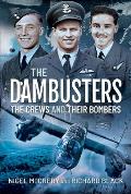 The Dambusters - The Crews and Their Bombers