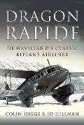Dragon Rapide: de Havilland's Classic Biplane Airliner